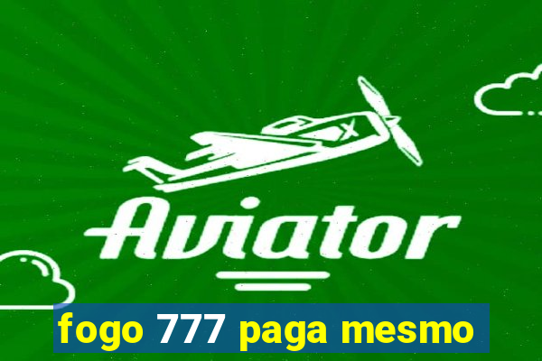 fogo 777 paga mesmo